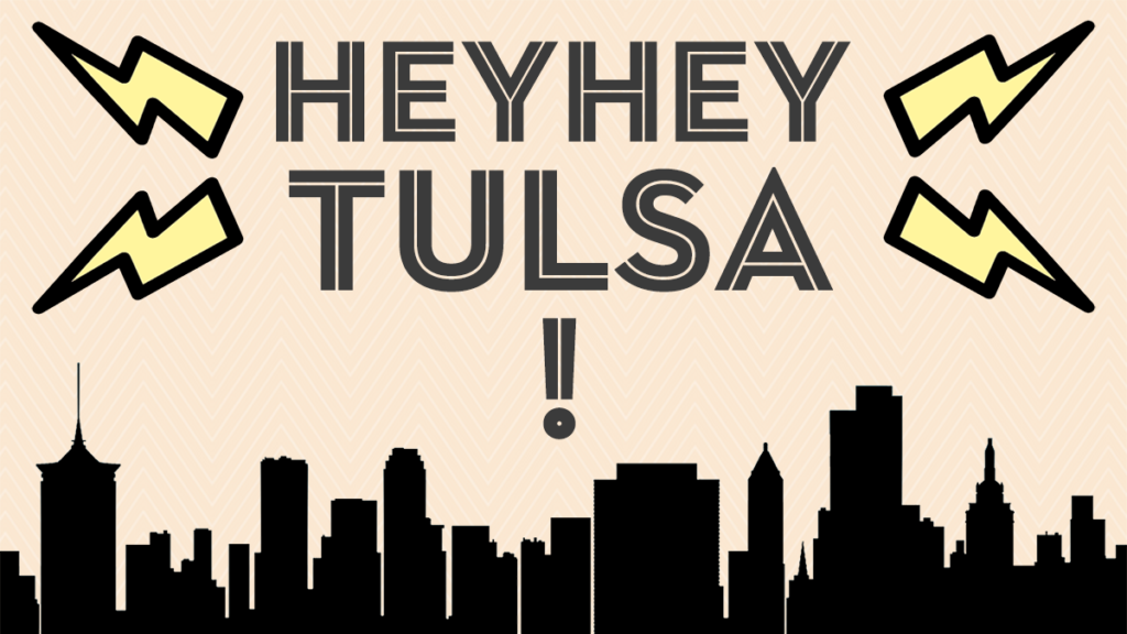 Hey Hey Tulsa Image